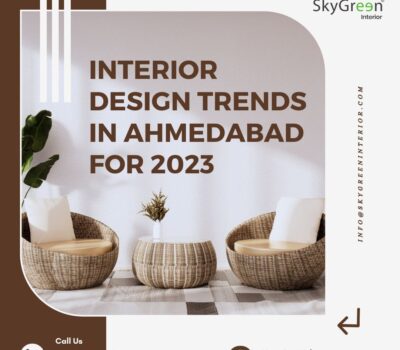 Interior Design Trends in Ahmedabad for 2023