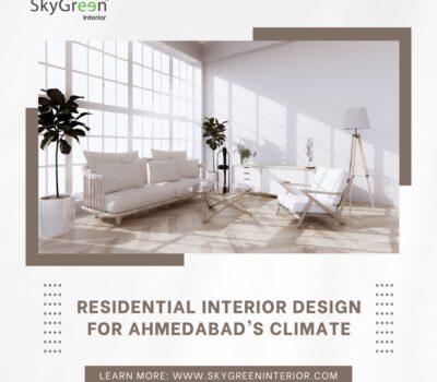 Residential Interior Design for Ahmedabad’s Climate