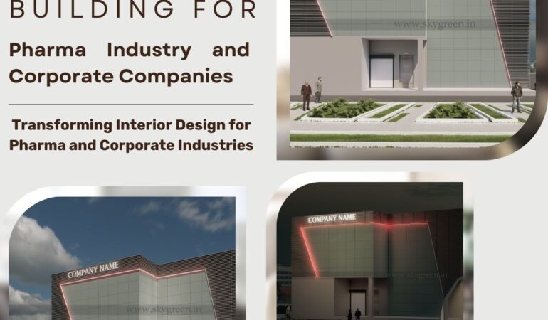 Transforming Interior Design for Pharma and Corporate Industries - Skygreen Interior